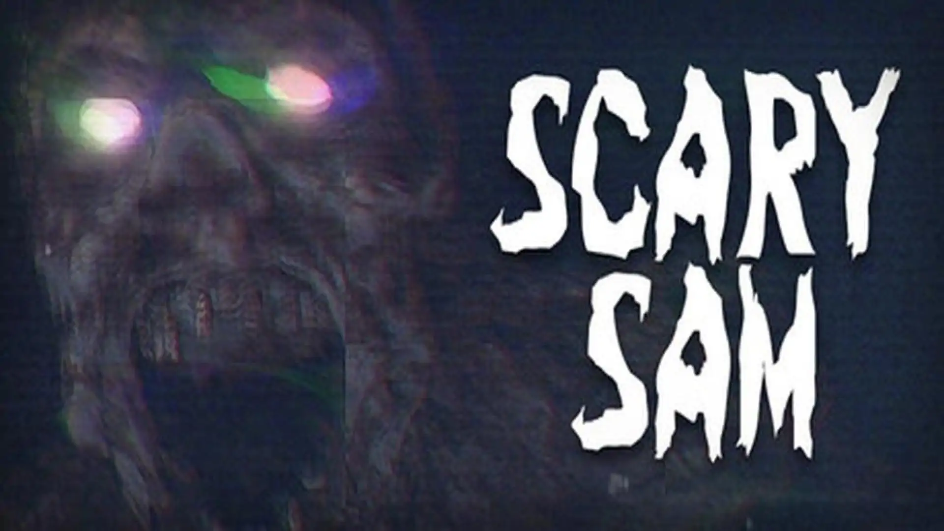 SCARY SAM
