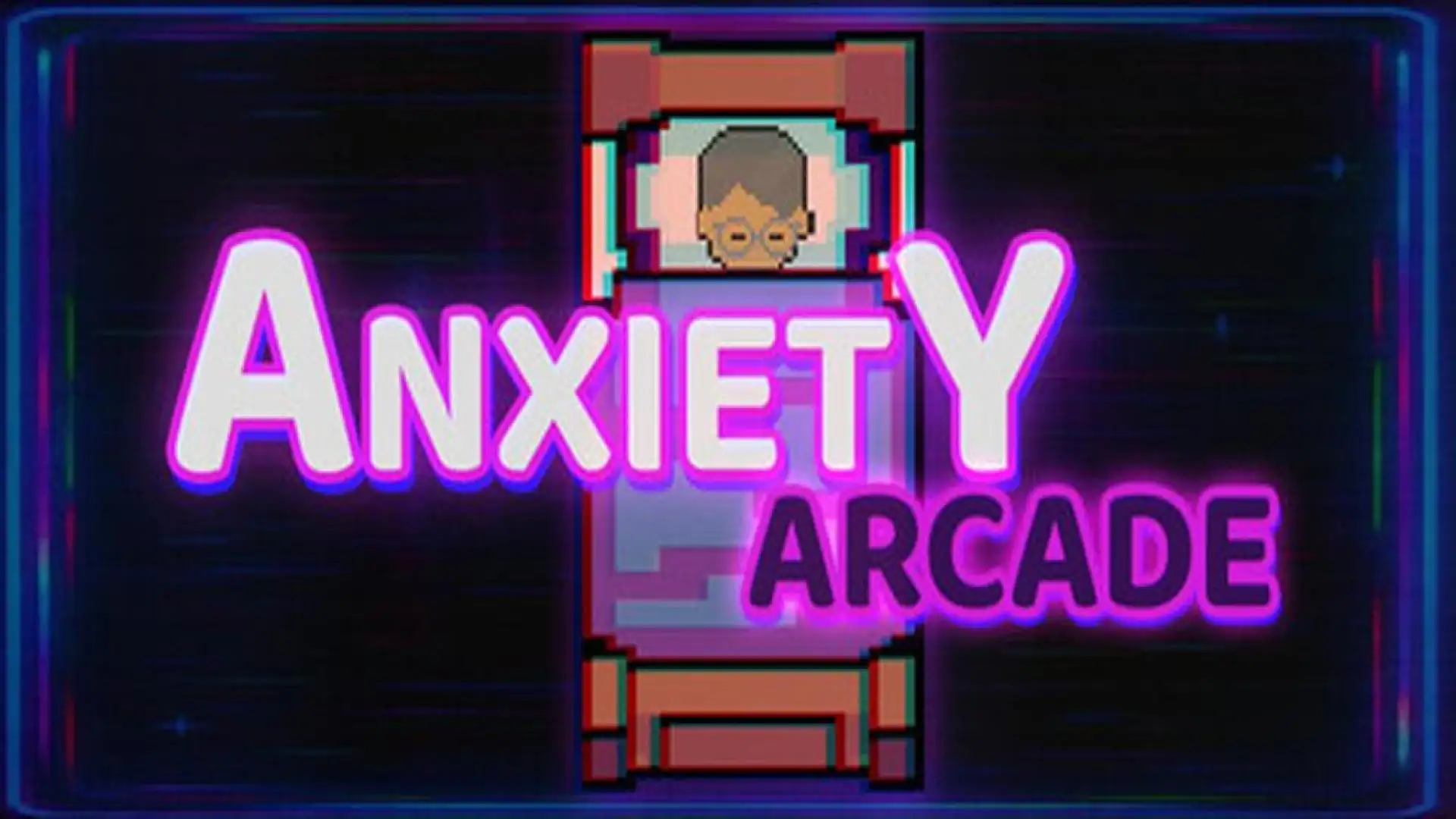 Anxiety Arcade