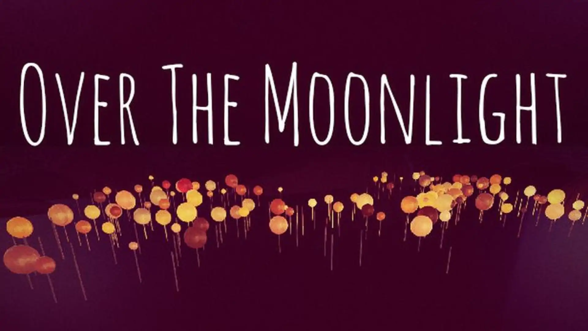 Over The Moonlight