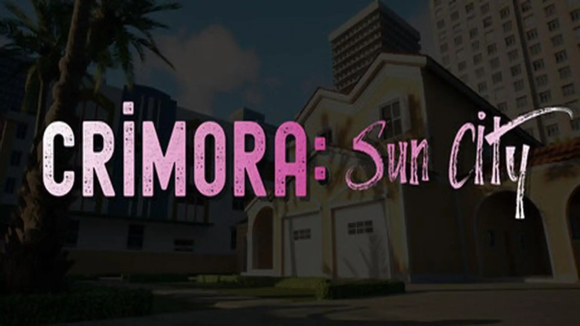Crimora: Sun City