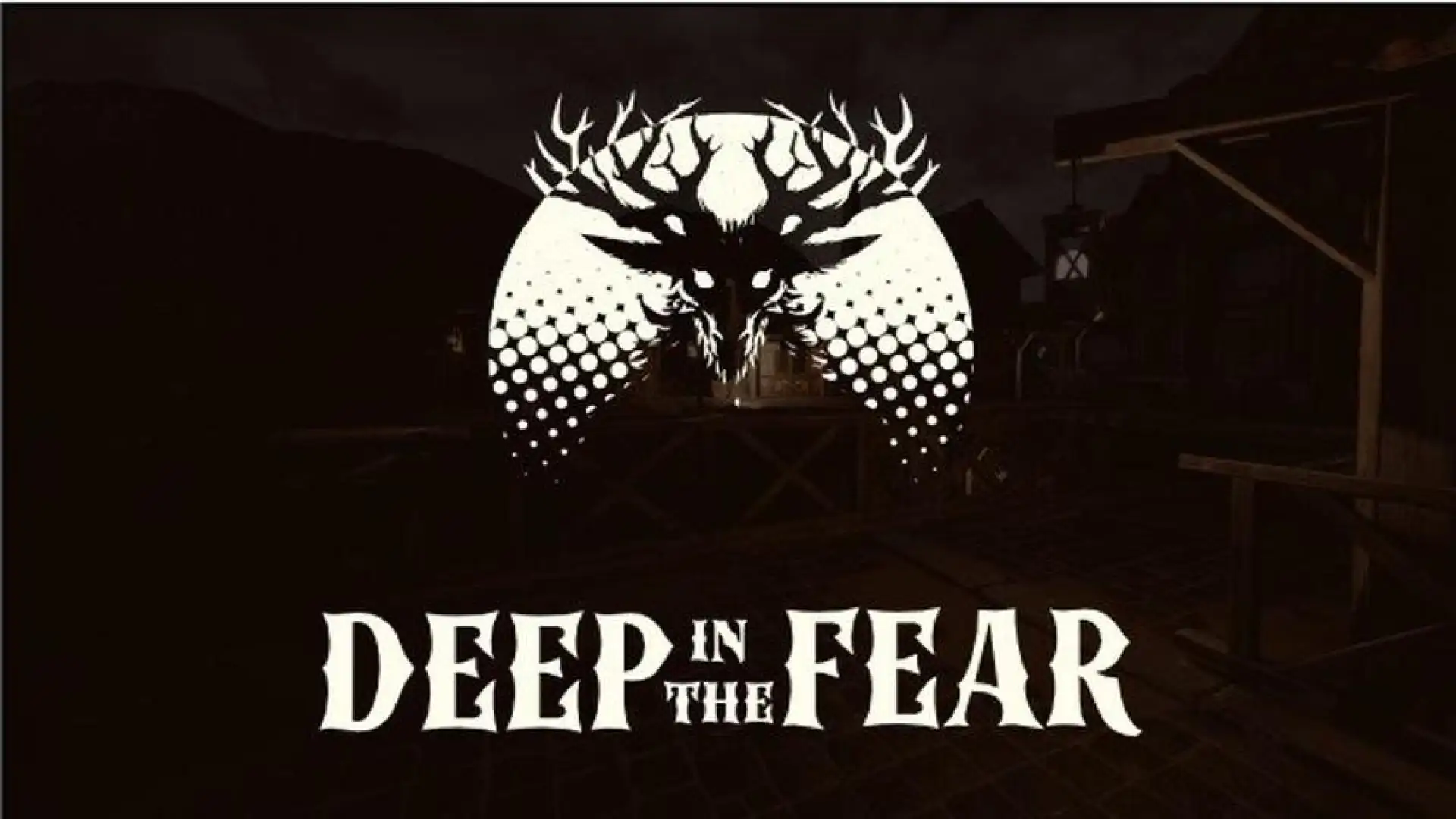 Deep in The Fear