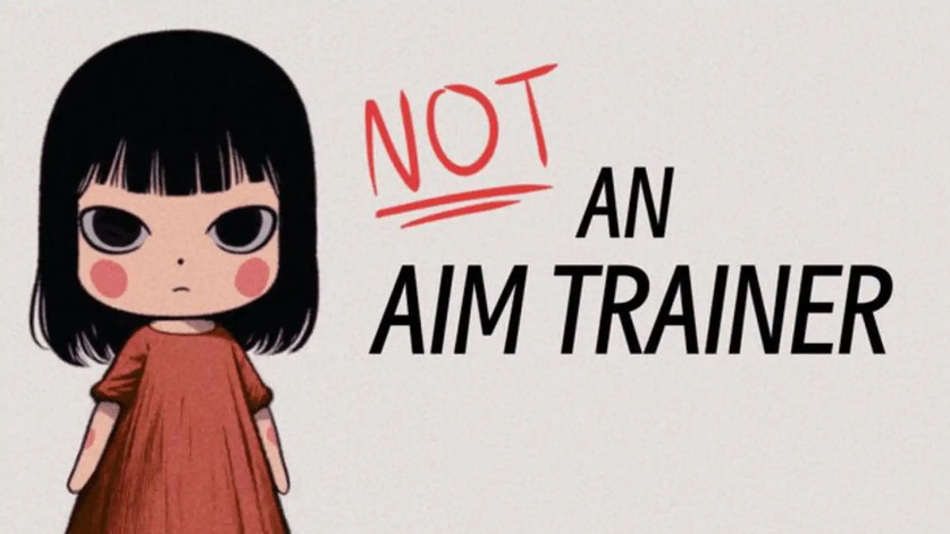 Not an Aim Trainer