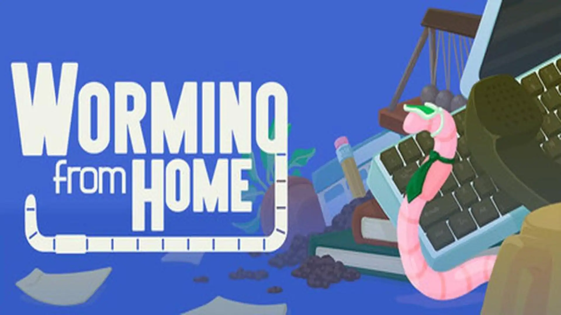Worming from Home