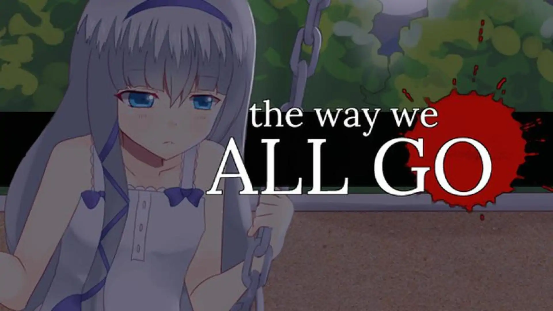 The Way We All Go (2015)