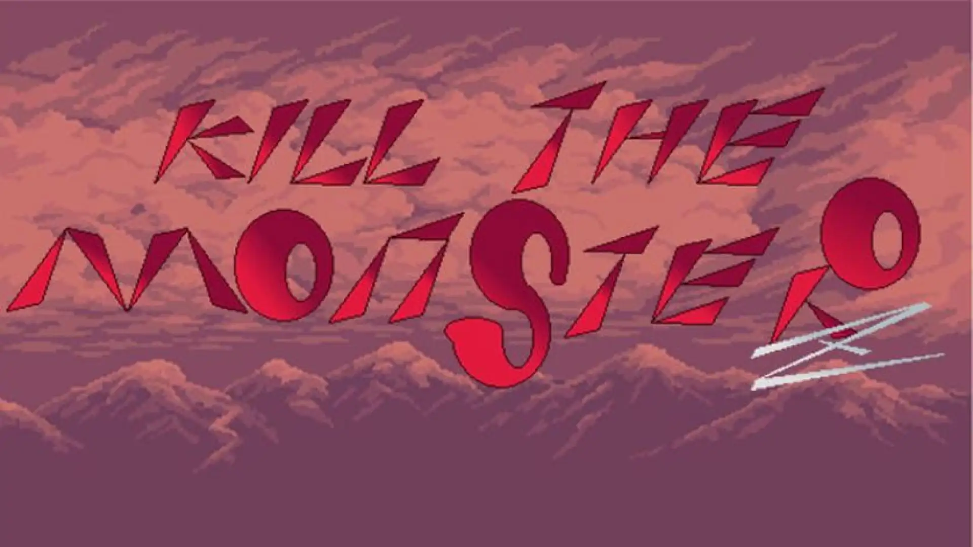 Kill The Monster Z