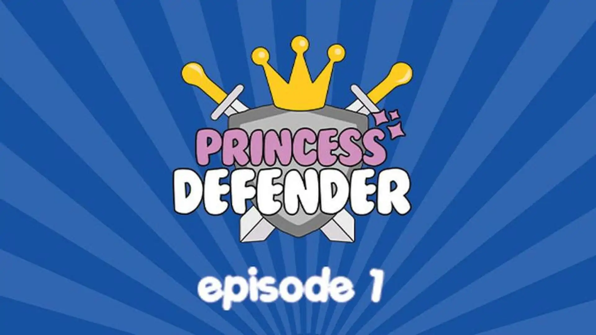 Princess Defender Episode 1