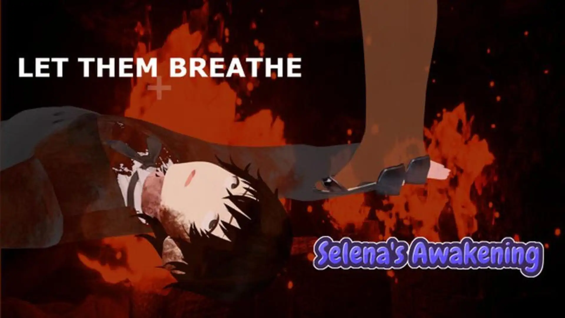 Let Them Breathe: Selena's Awakening