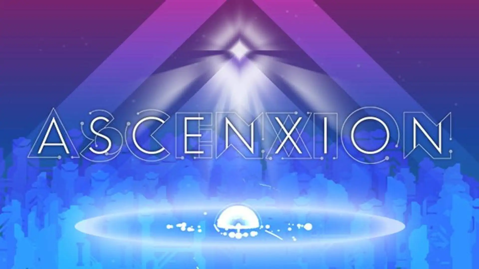 ASCENXION : 降临