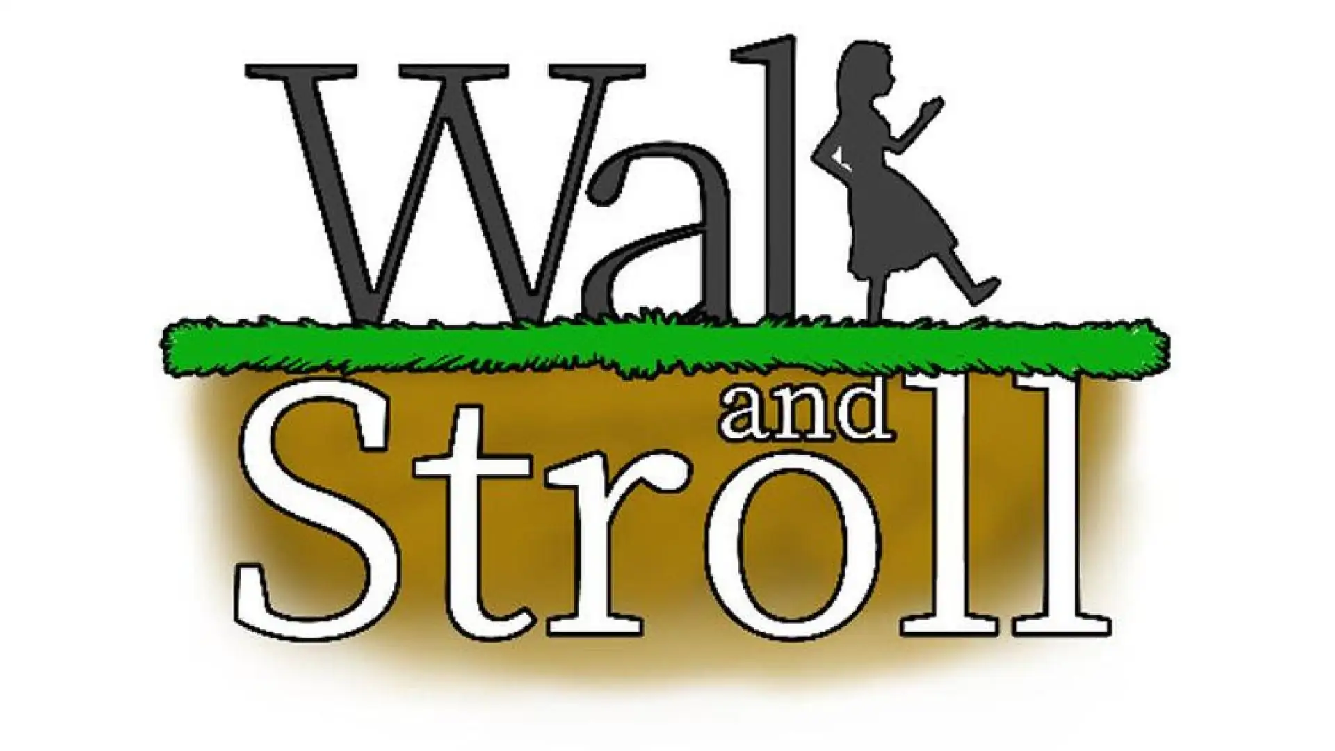 Walk and Stroll