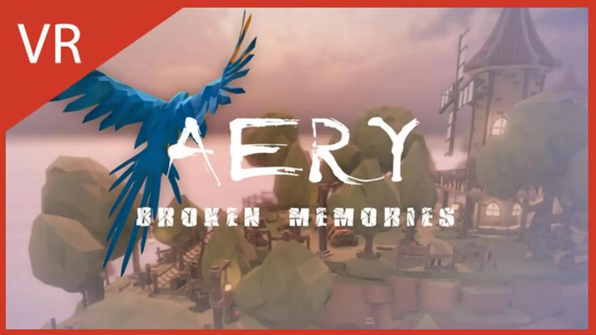 Aery VR - Broken Memories