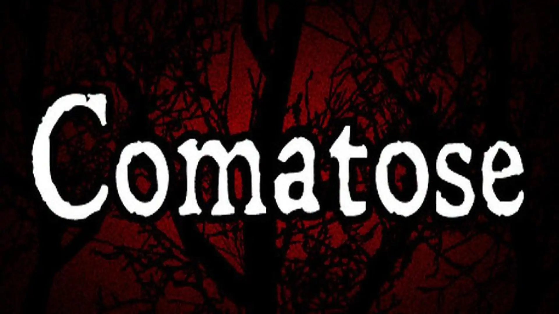 Comatose