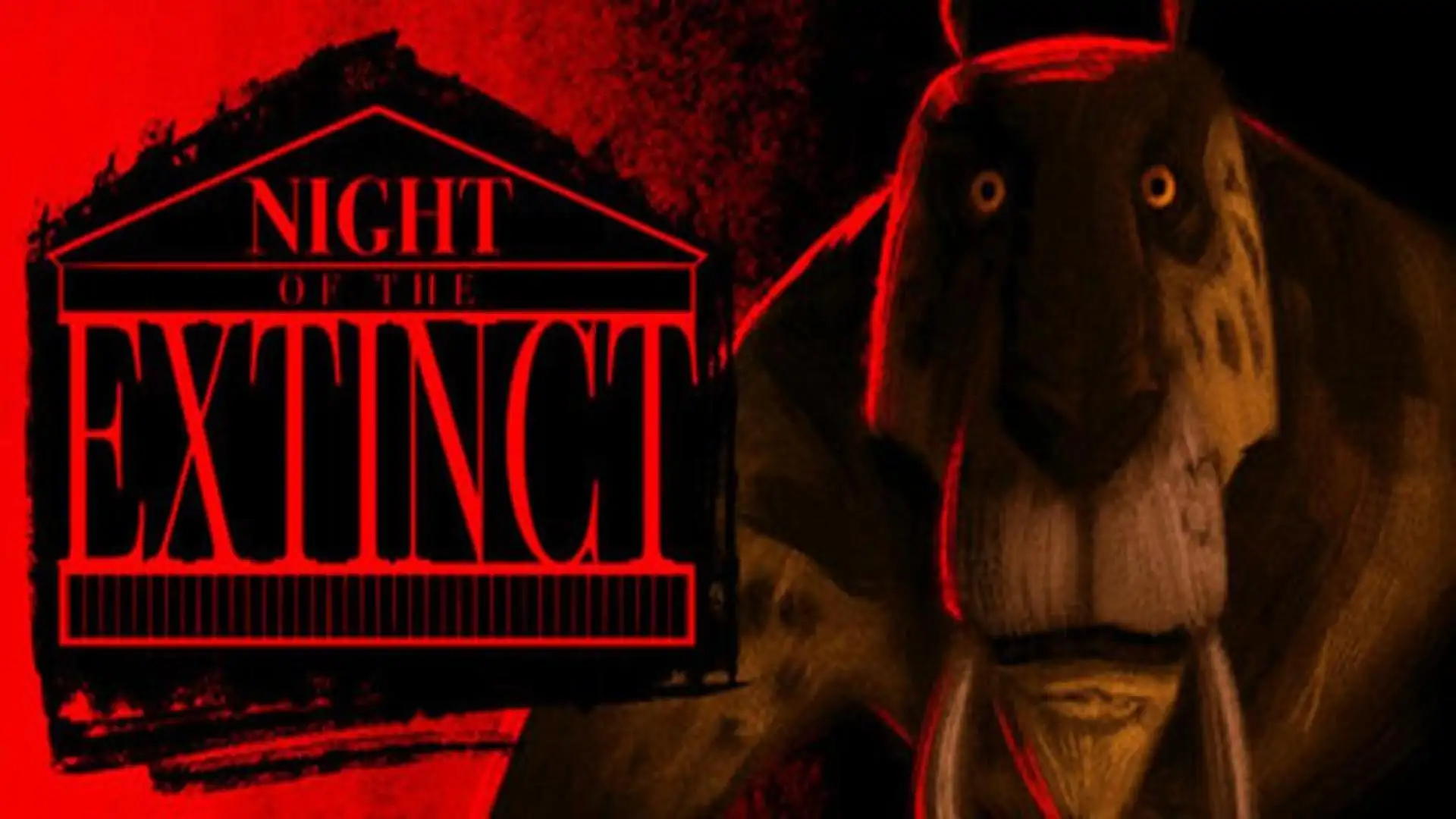 Night of the Extinct
