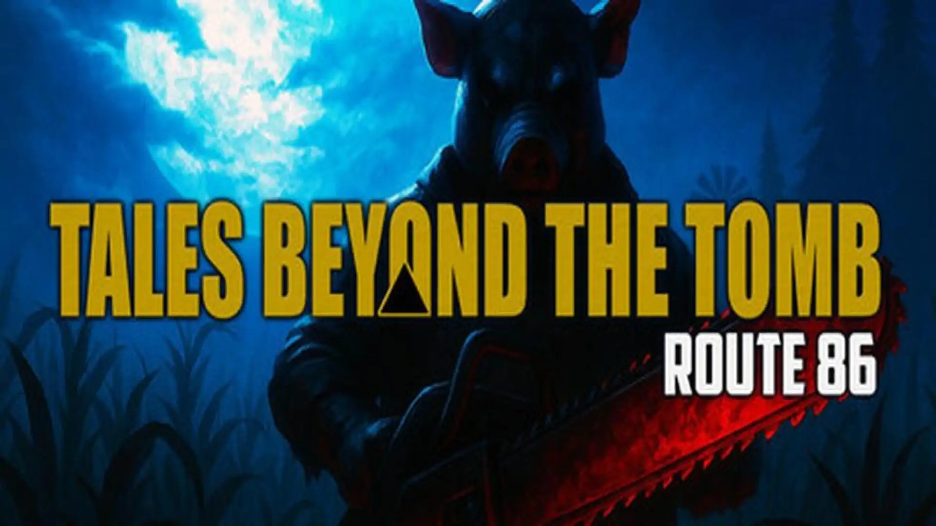 Tales Beyond The Tomb - Route 86