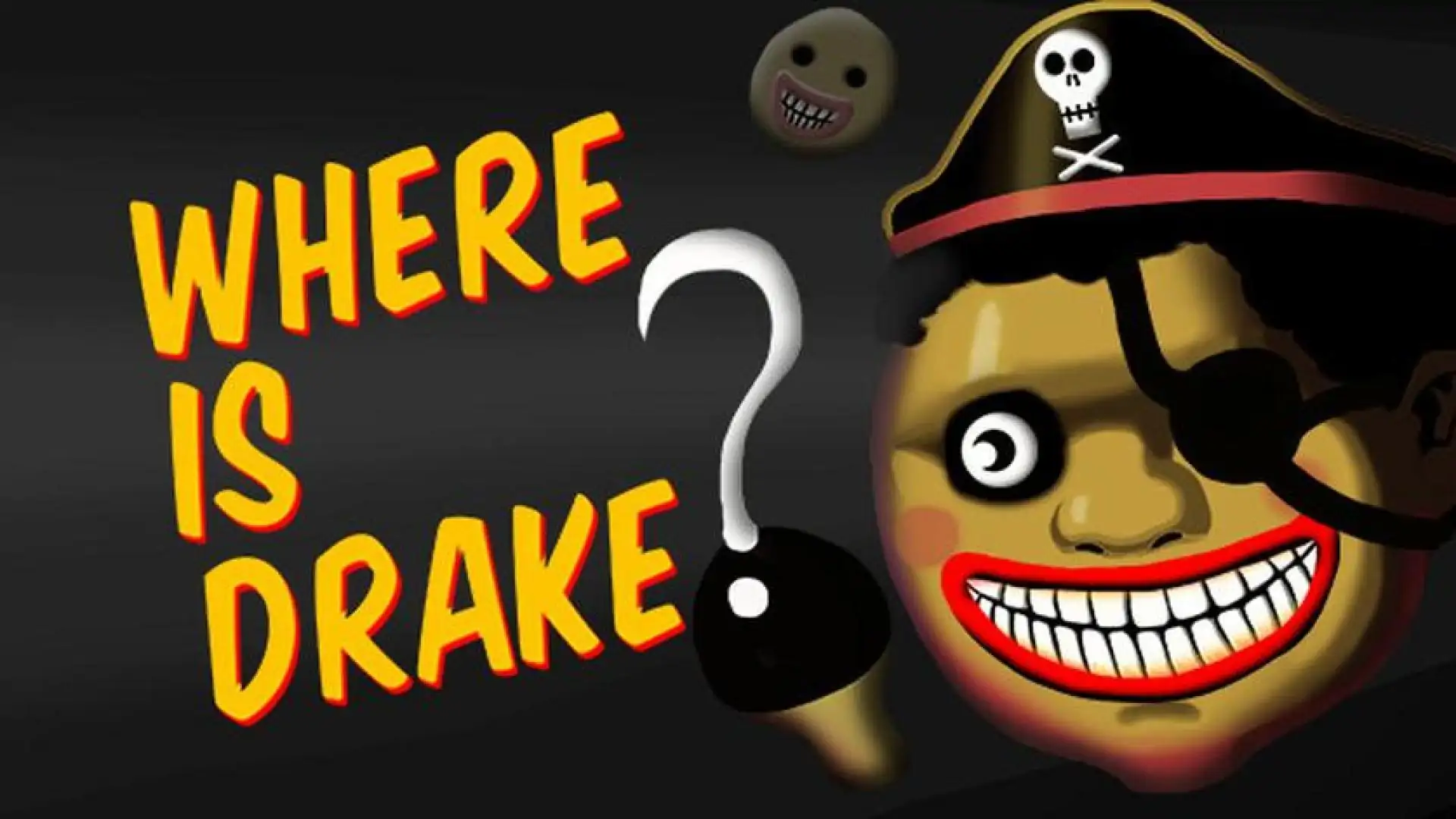 Where is Drake?