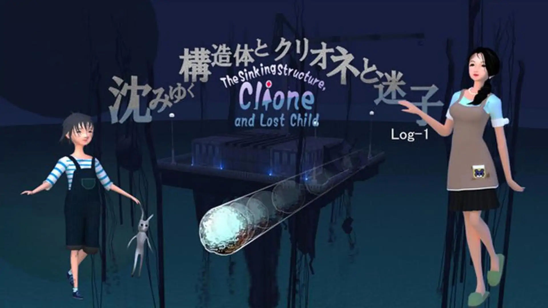 The Sinking Structure, Clione, and Lost Child -Log1