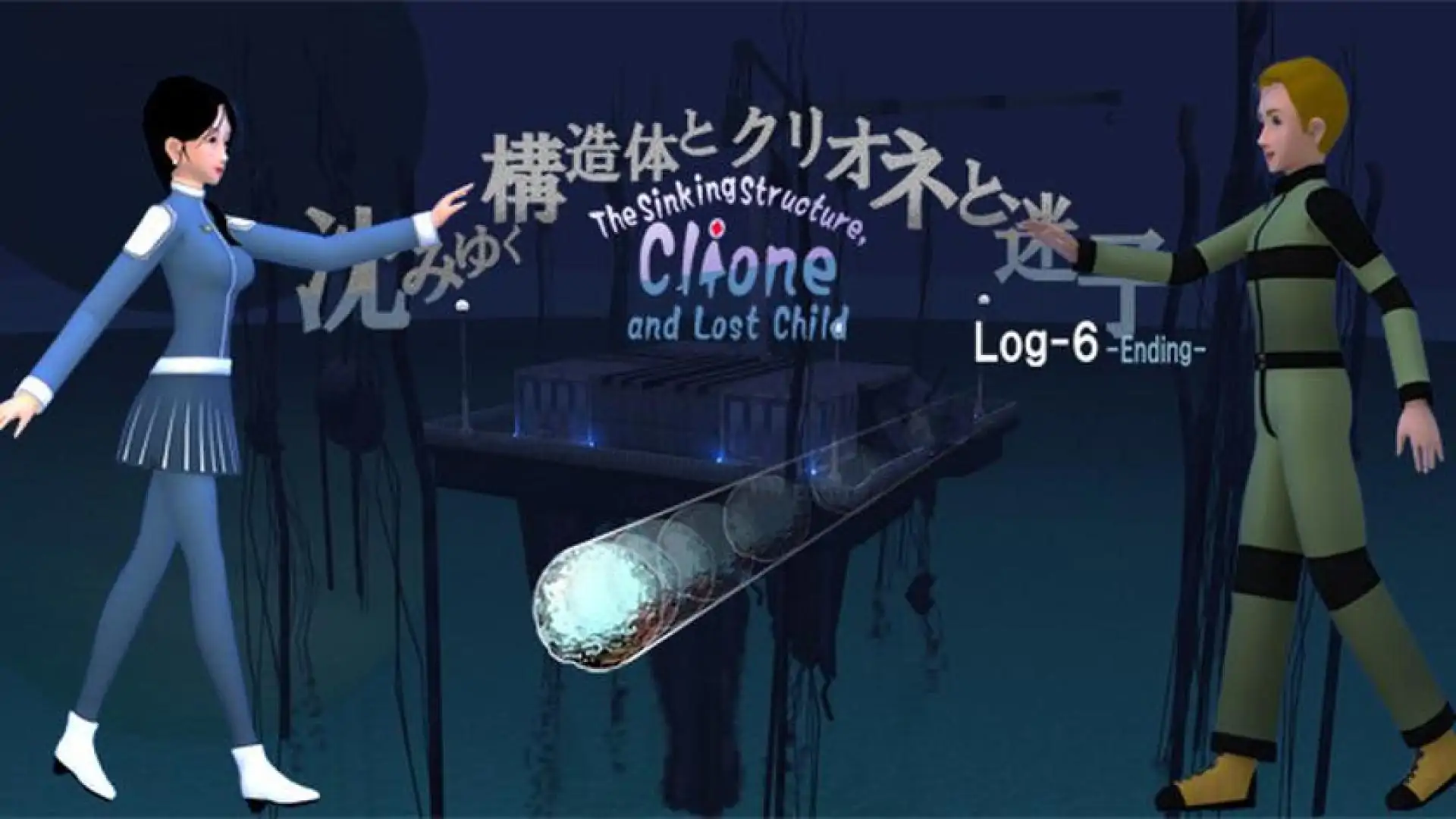 The Sinking Structure, Clione, and Lost Child -Log6