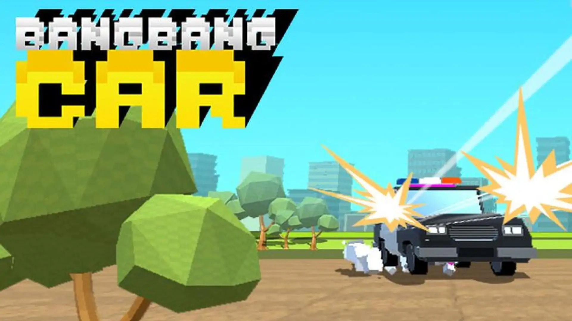 Bang Bang Car