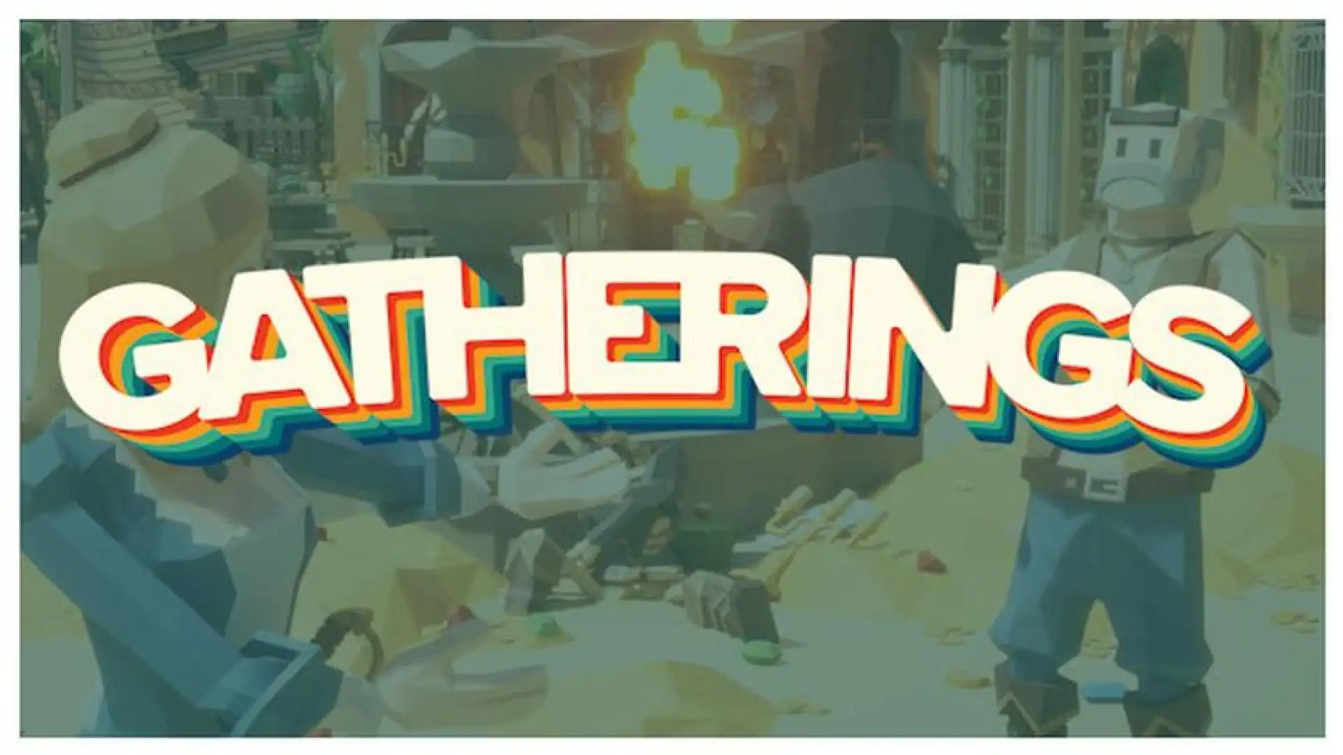 Gatherings