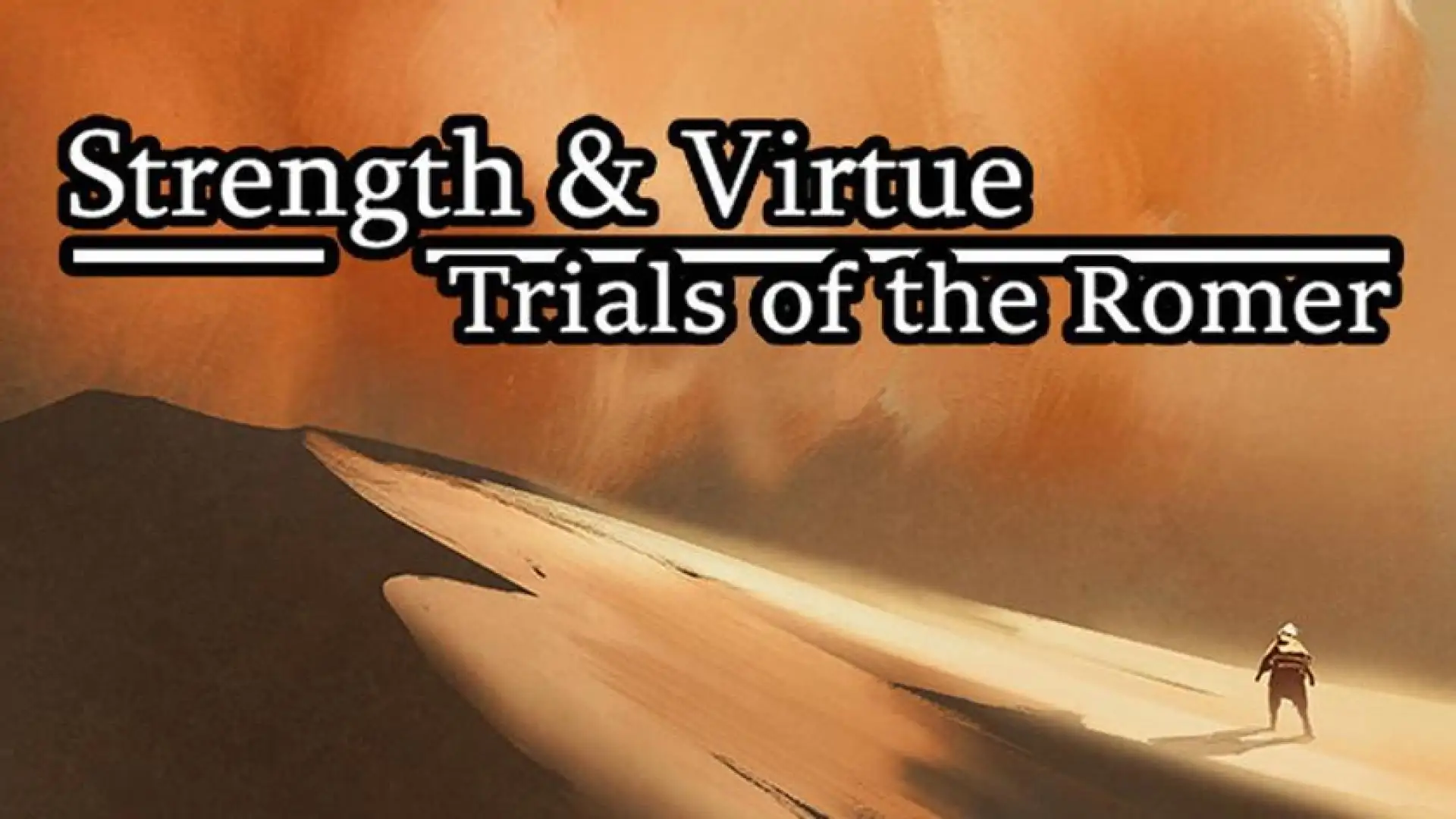 Strength & Virtue: Trials of the Romer