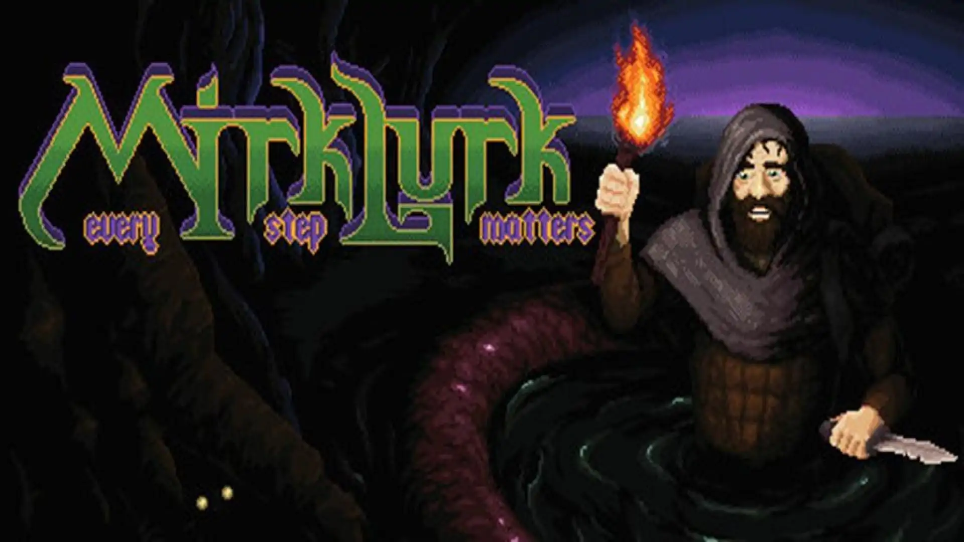 Mirklurk: Every Step Matters