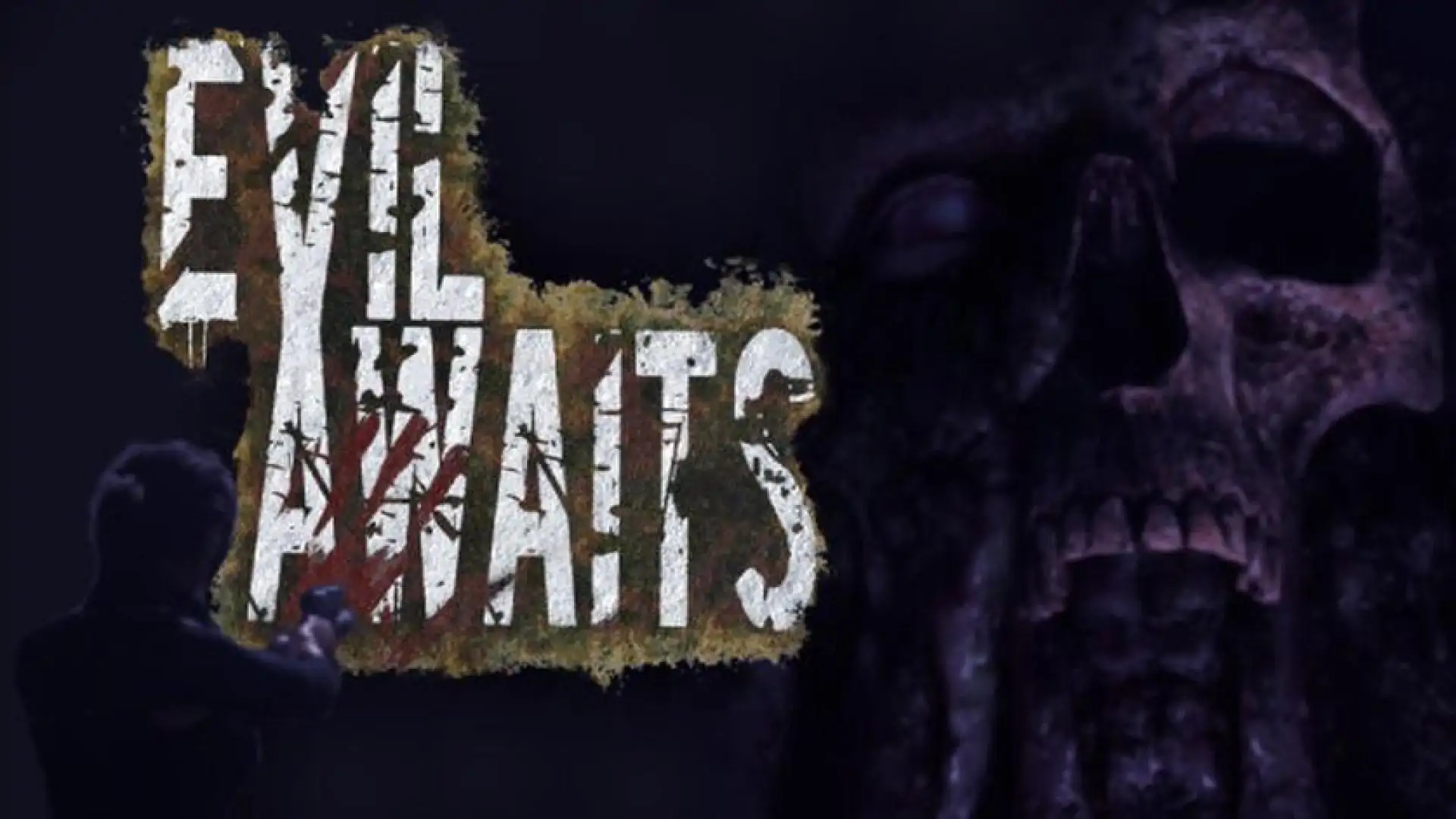 Evil Awaits™