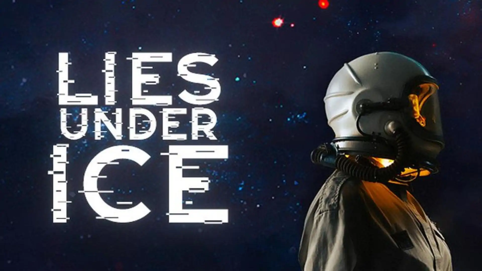 Lies Under Ice