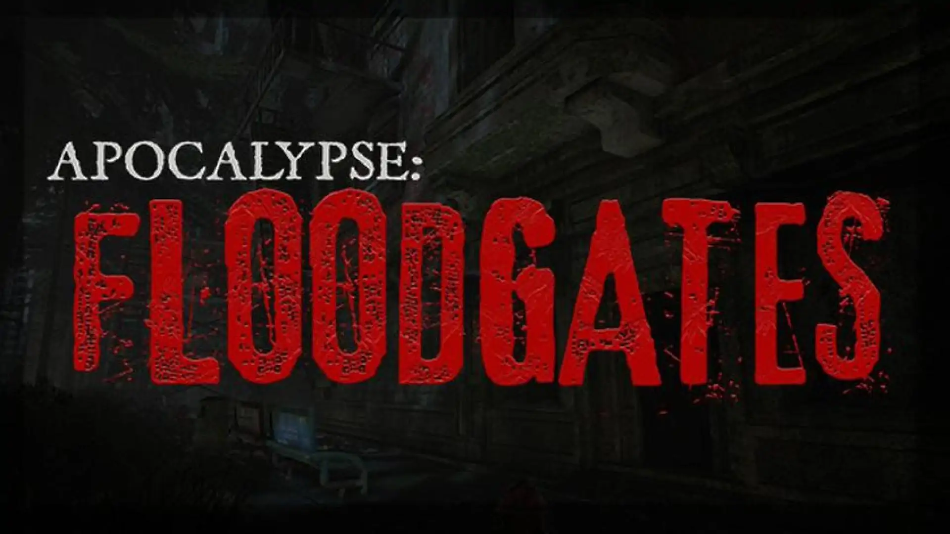 Apocalypse: Floodgates