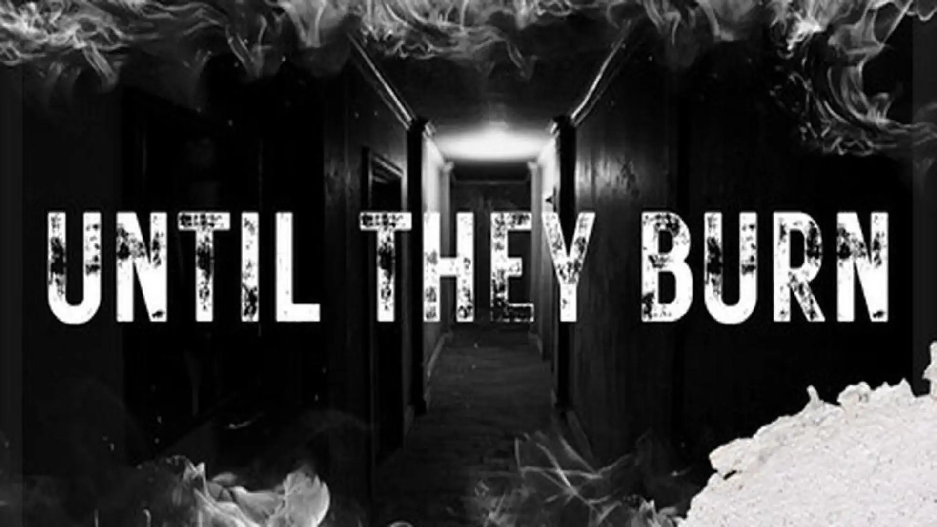 Until They Burn