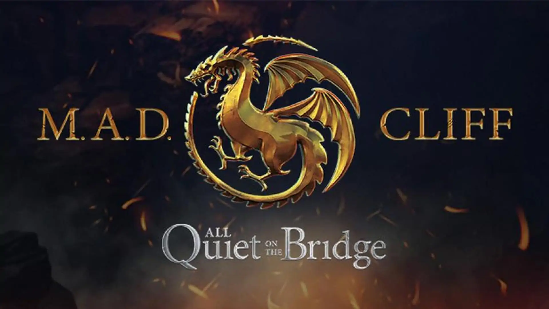 M.A.D. Cliff - All Quiet On The Bridge