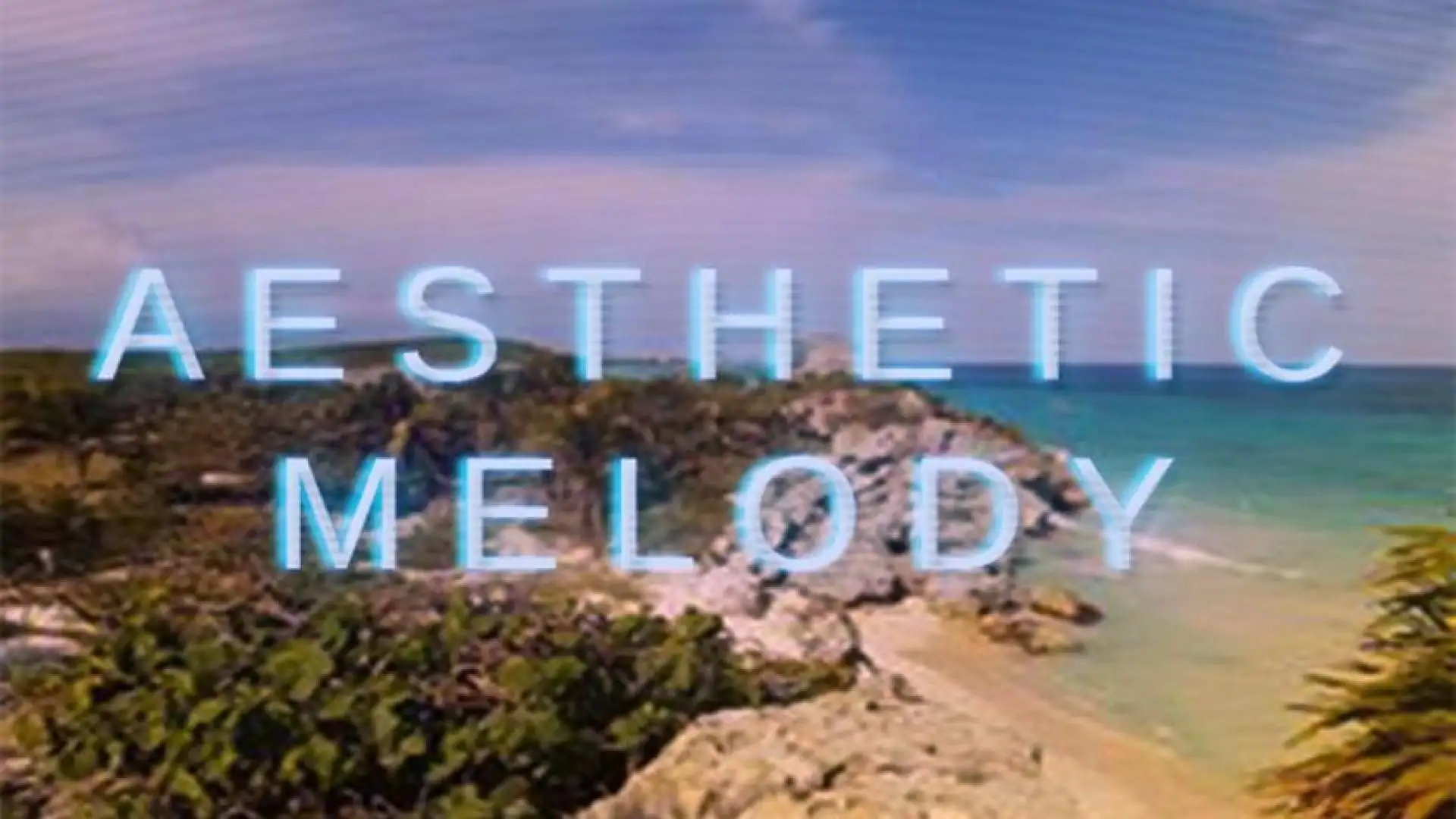 Aesthetic Melody