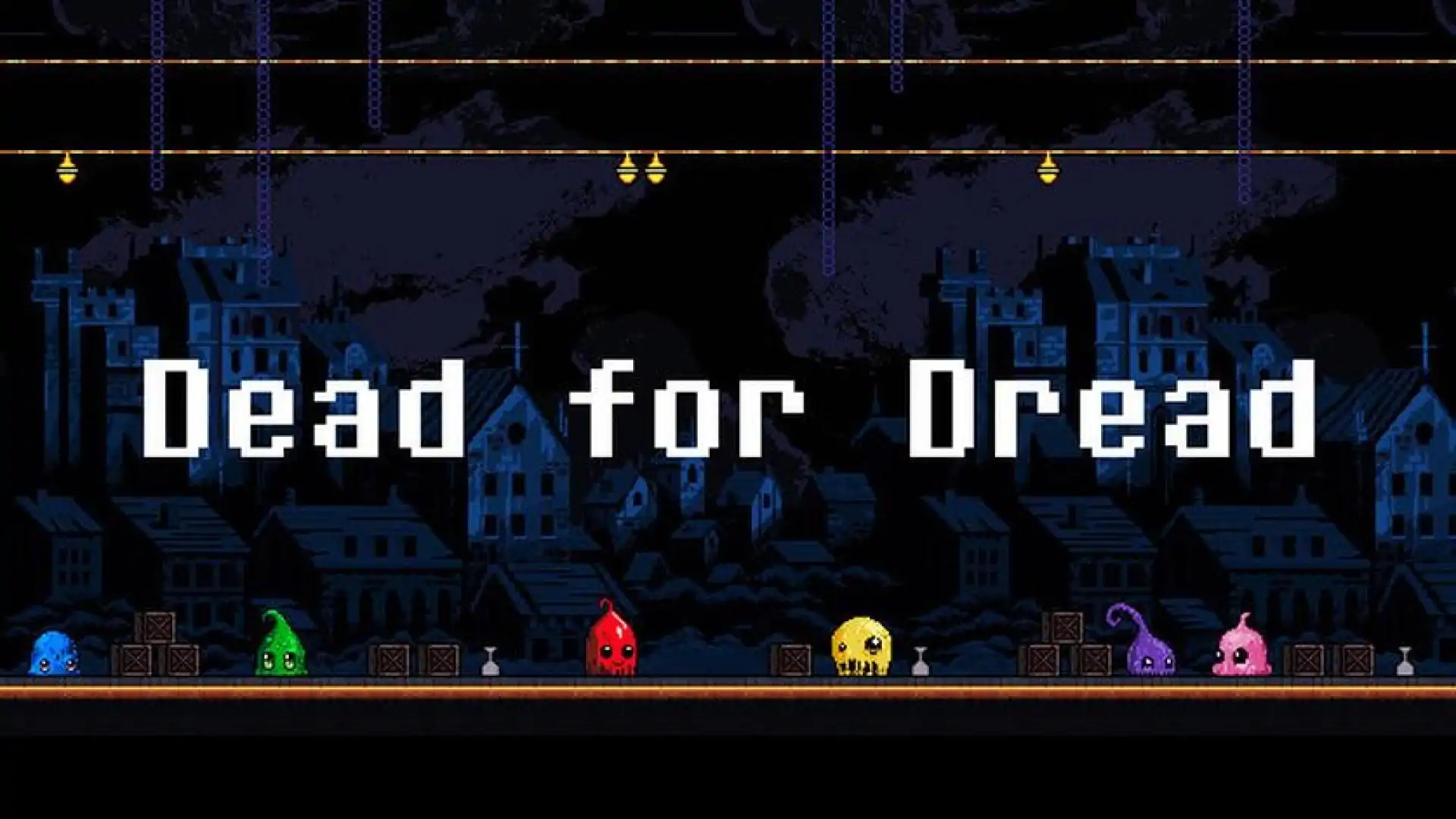 Dead for Dread