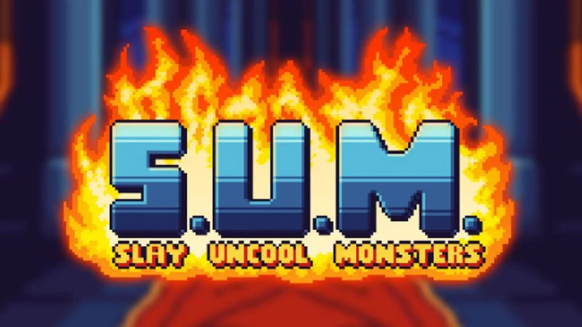 S.U.M. - Slay Uncool Monsters