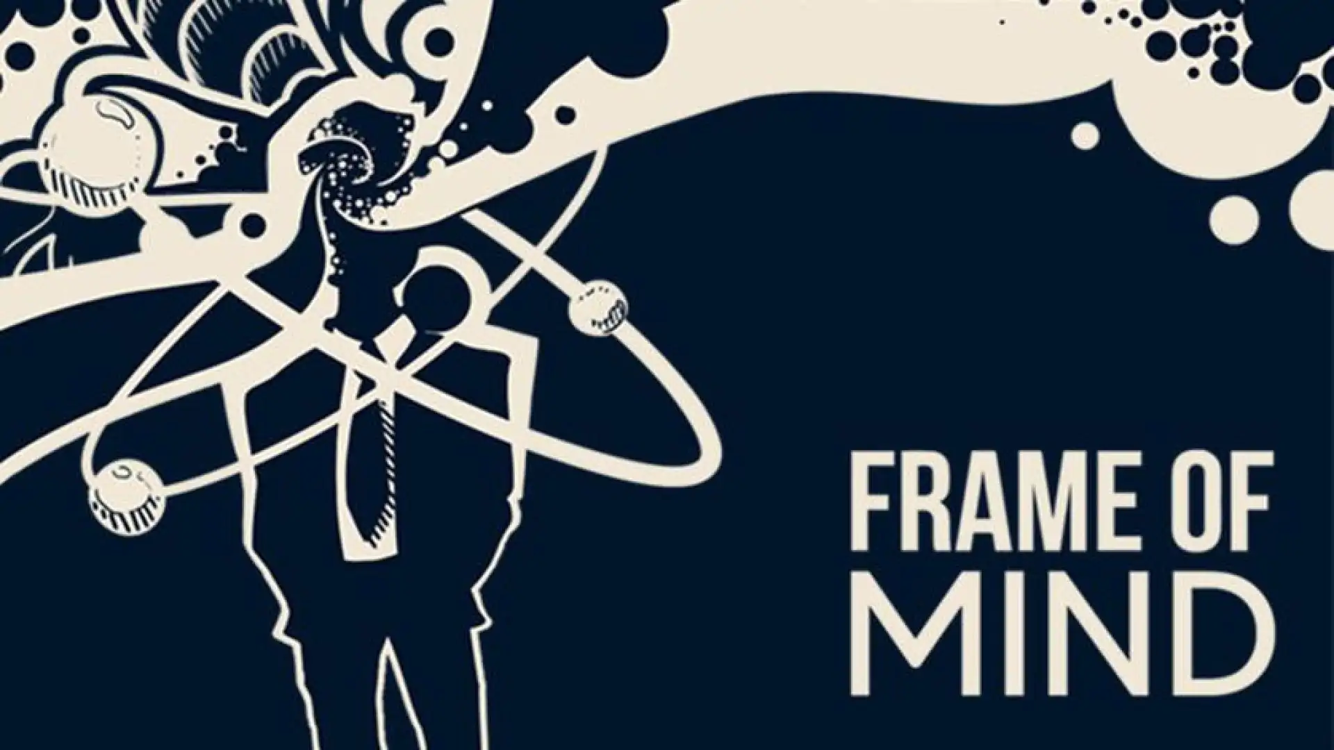 Frame of Mind