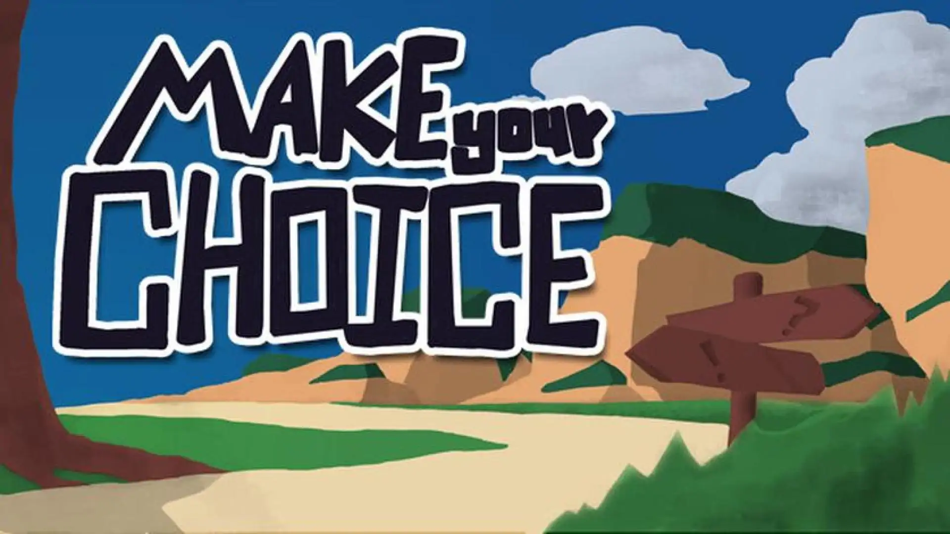 Make Your Choice
