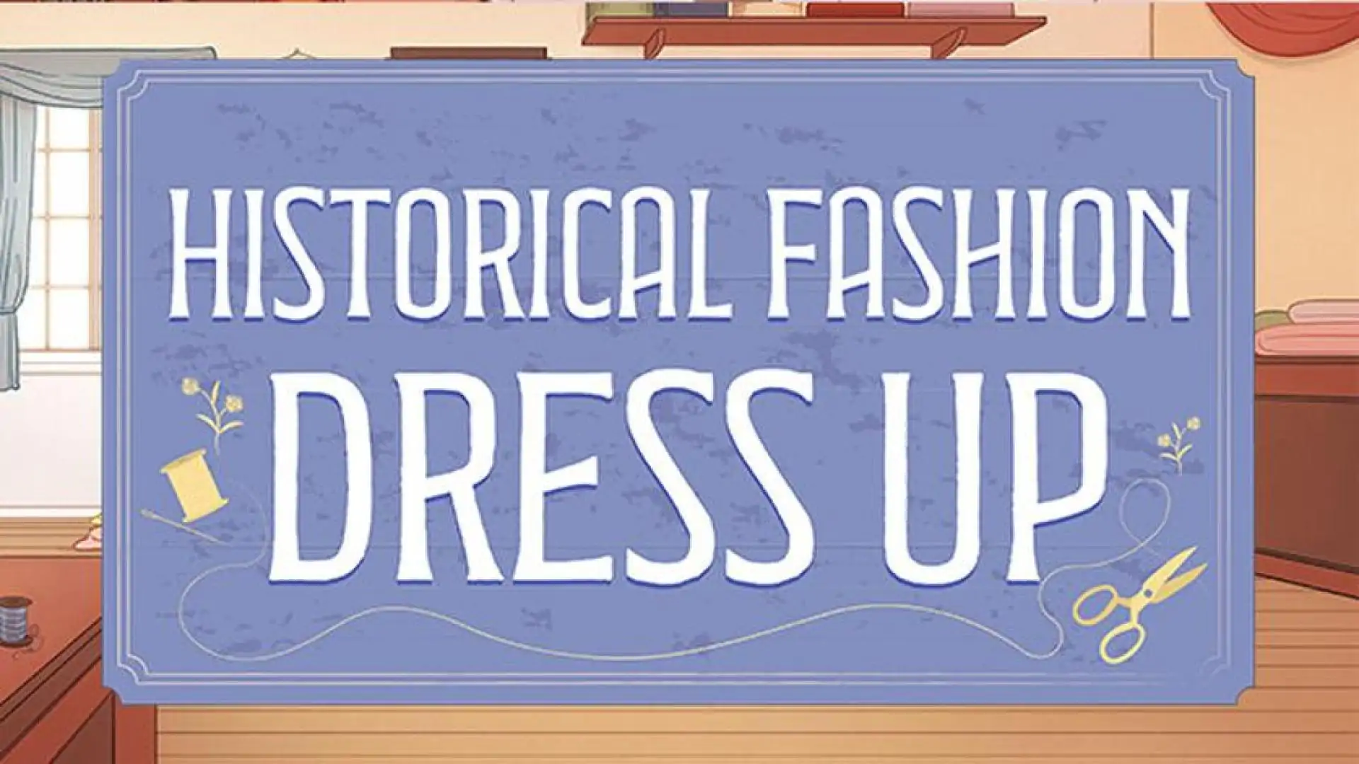 Historical Fashion Dress Up