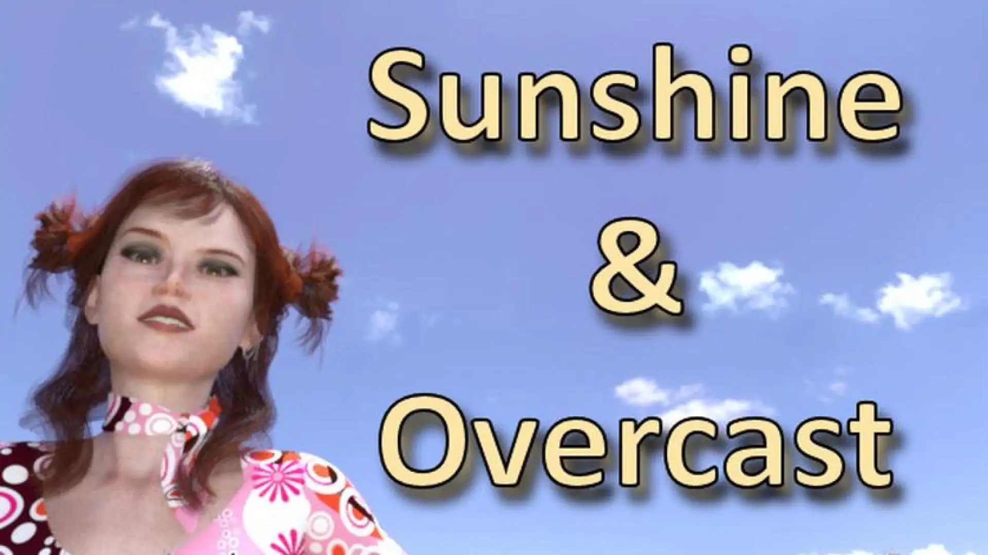 Sunshine & Overcast