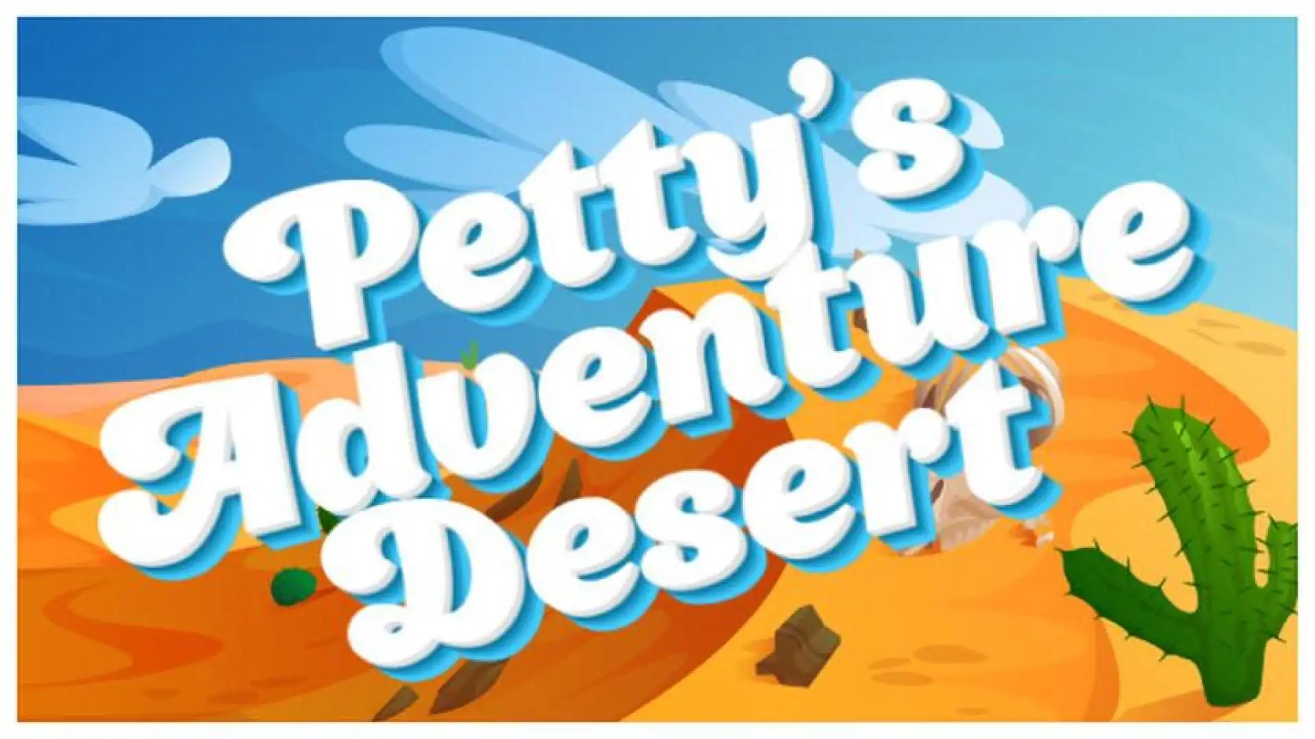 Petty's Adventure: Desert