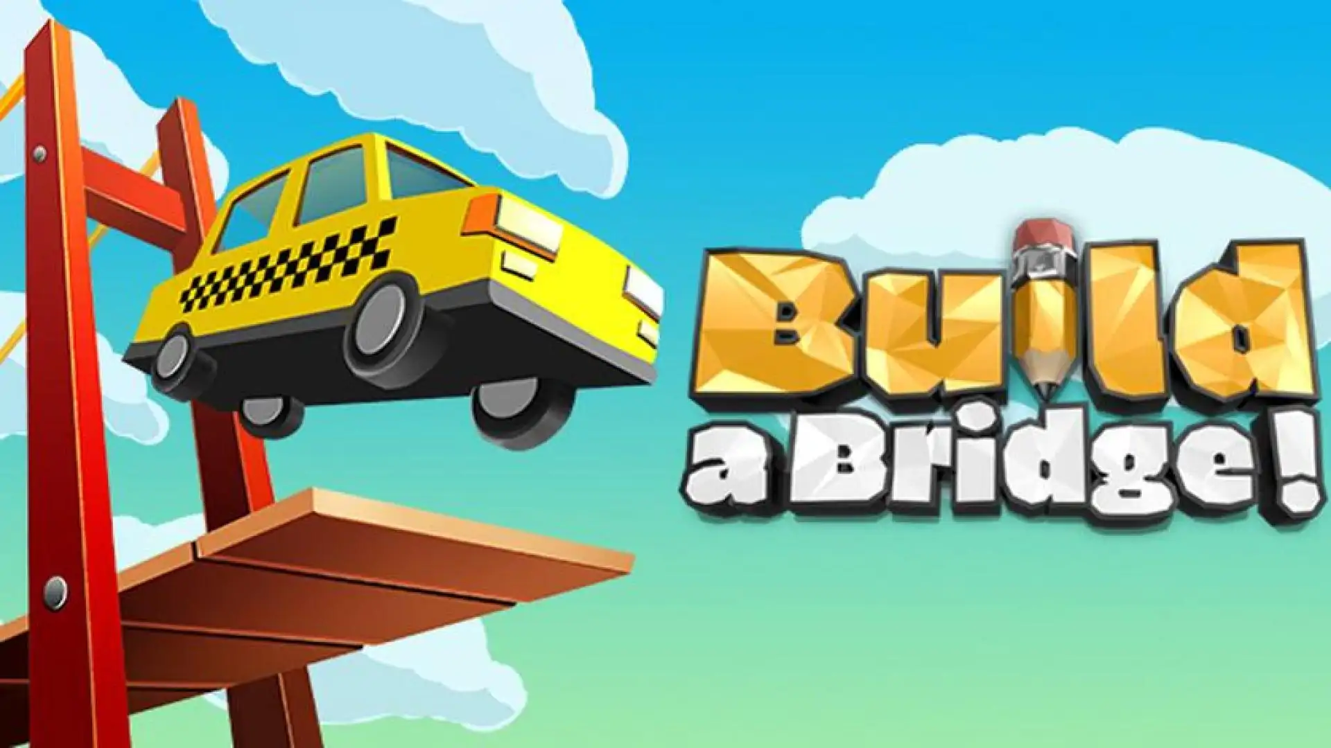 Build a Bridge!