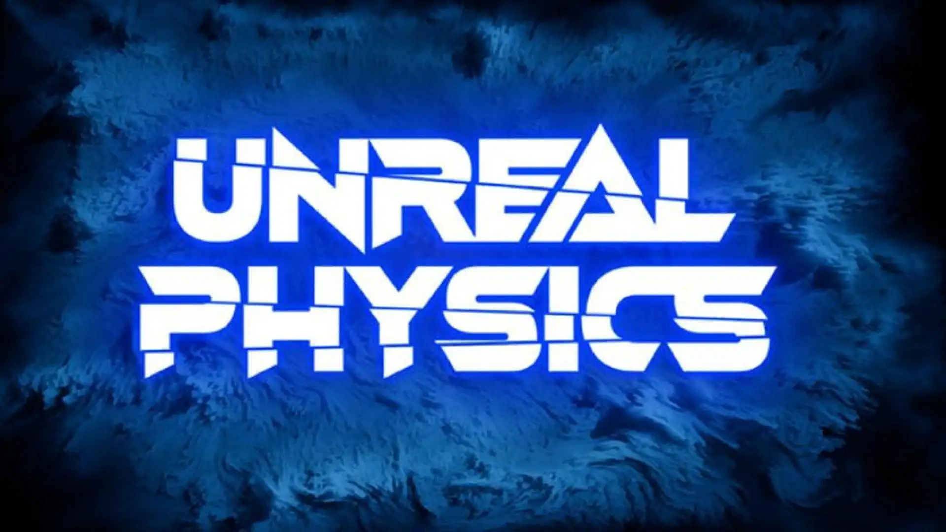 Unreal Physics