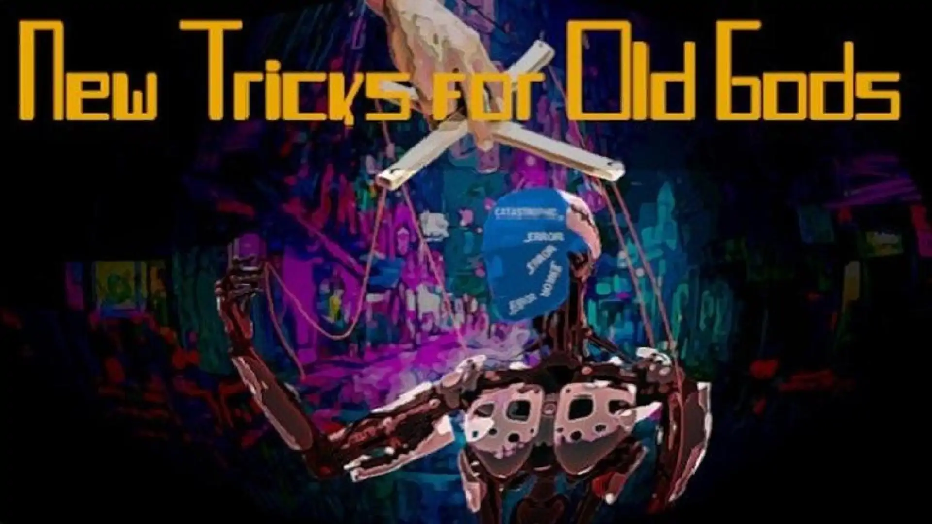 New Tricks for Old Gods