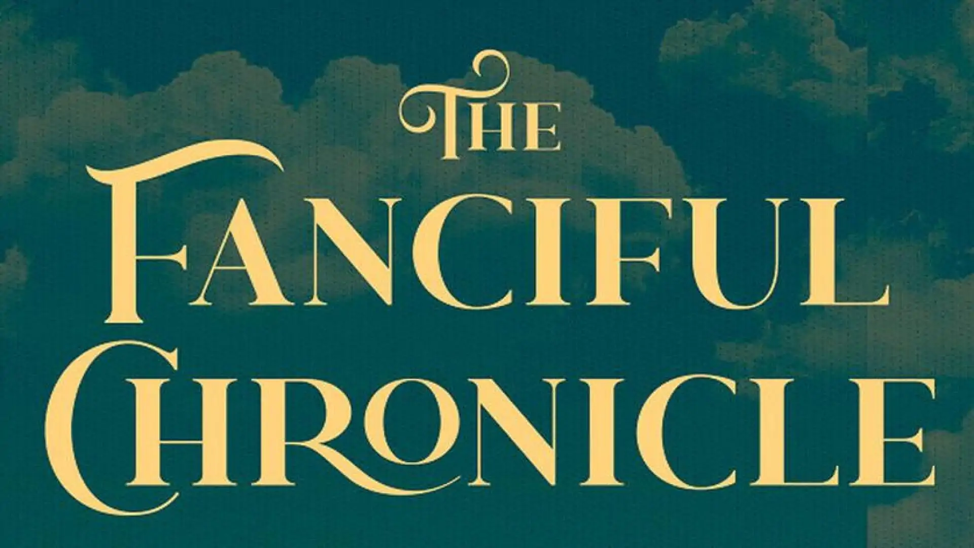 The Fanciful Chronicle