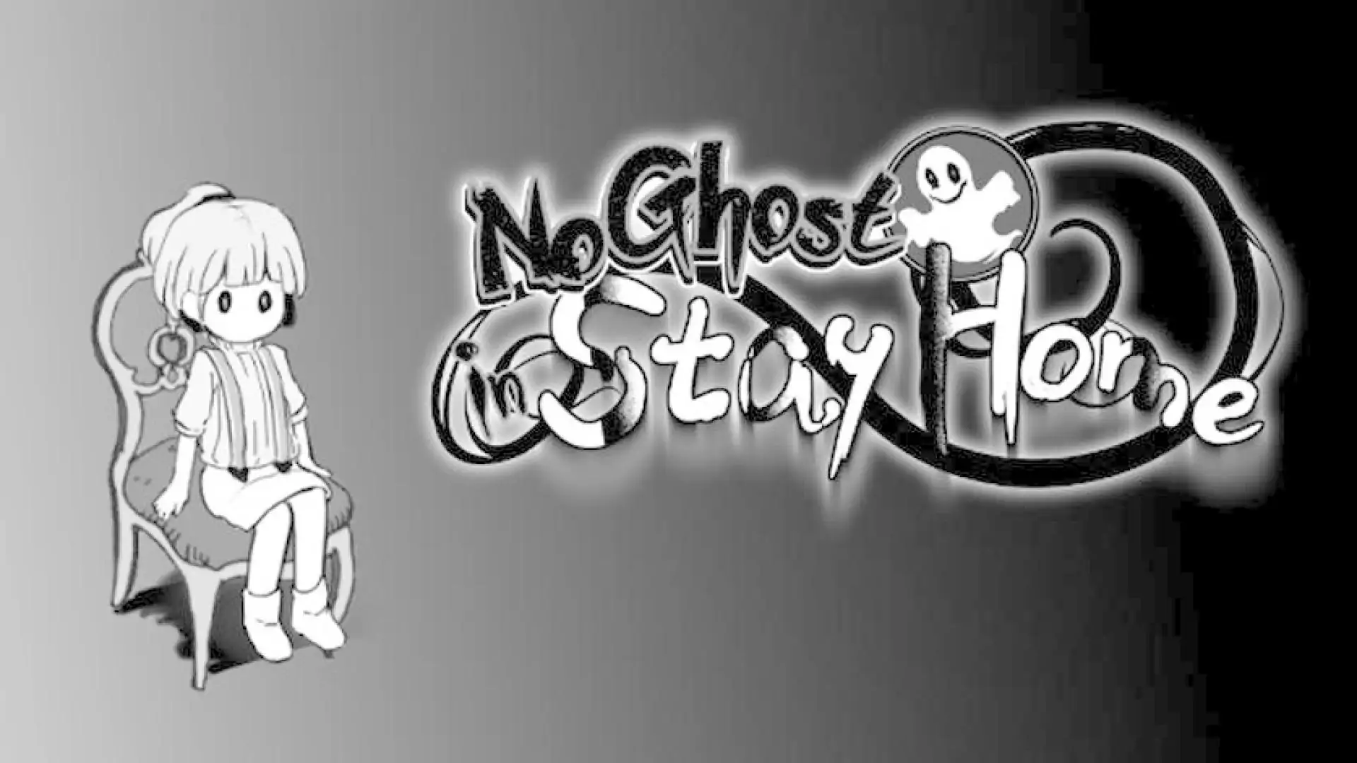 No Ghost in Stay Home