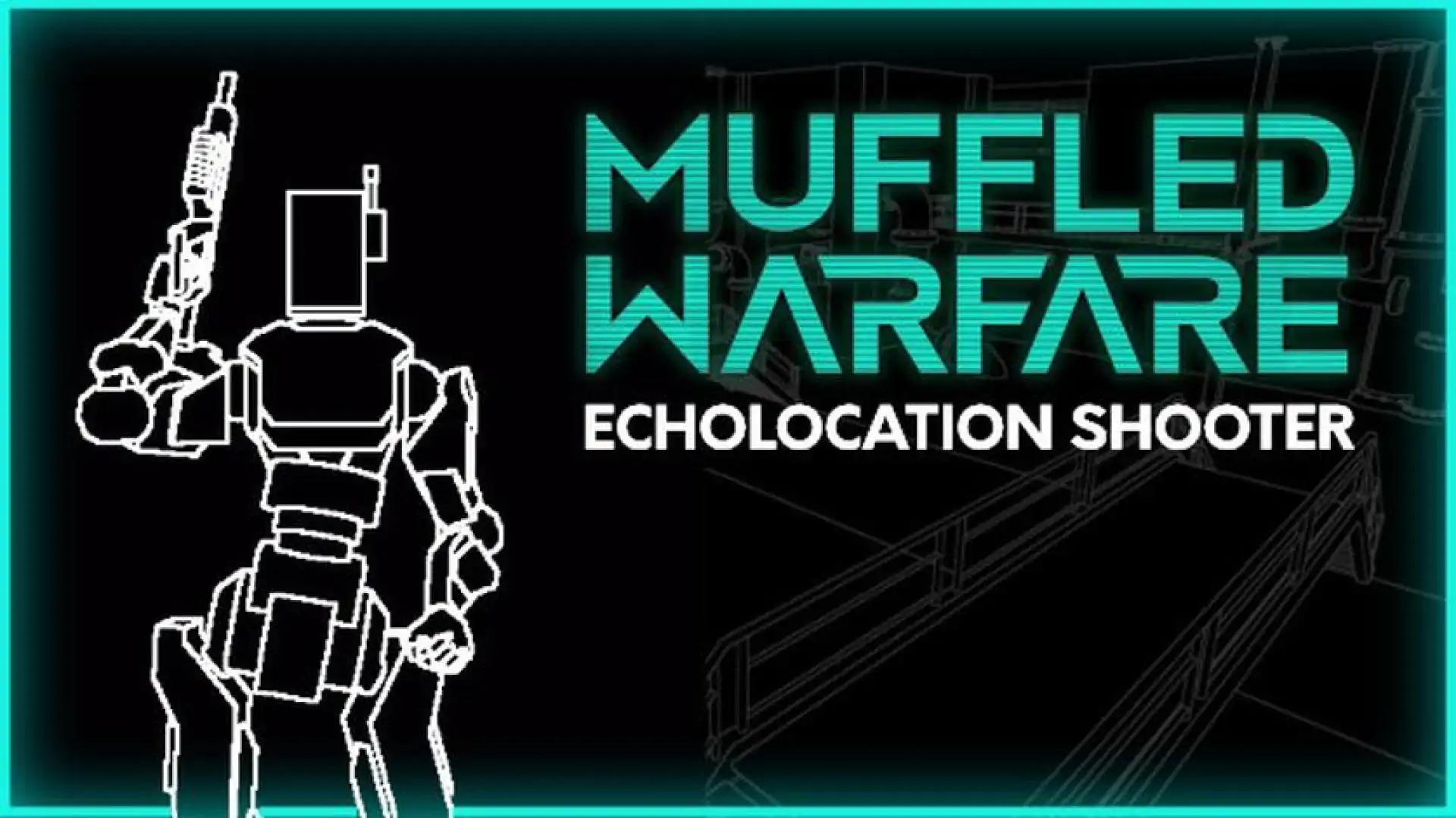 Muffled Warfare - Echolocation Shooter