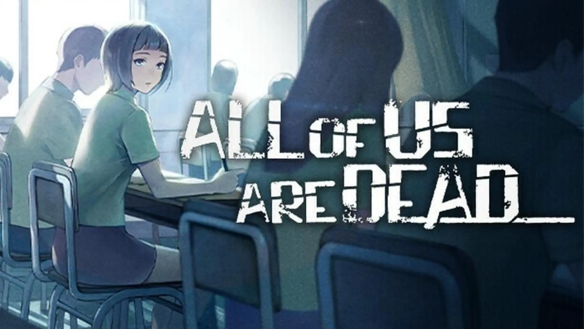 All of Us Are Dead...
