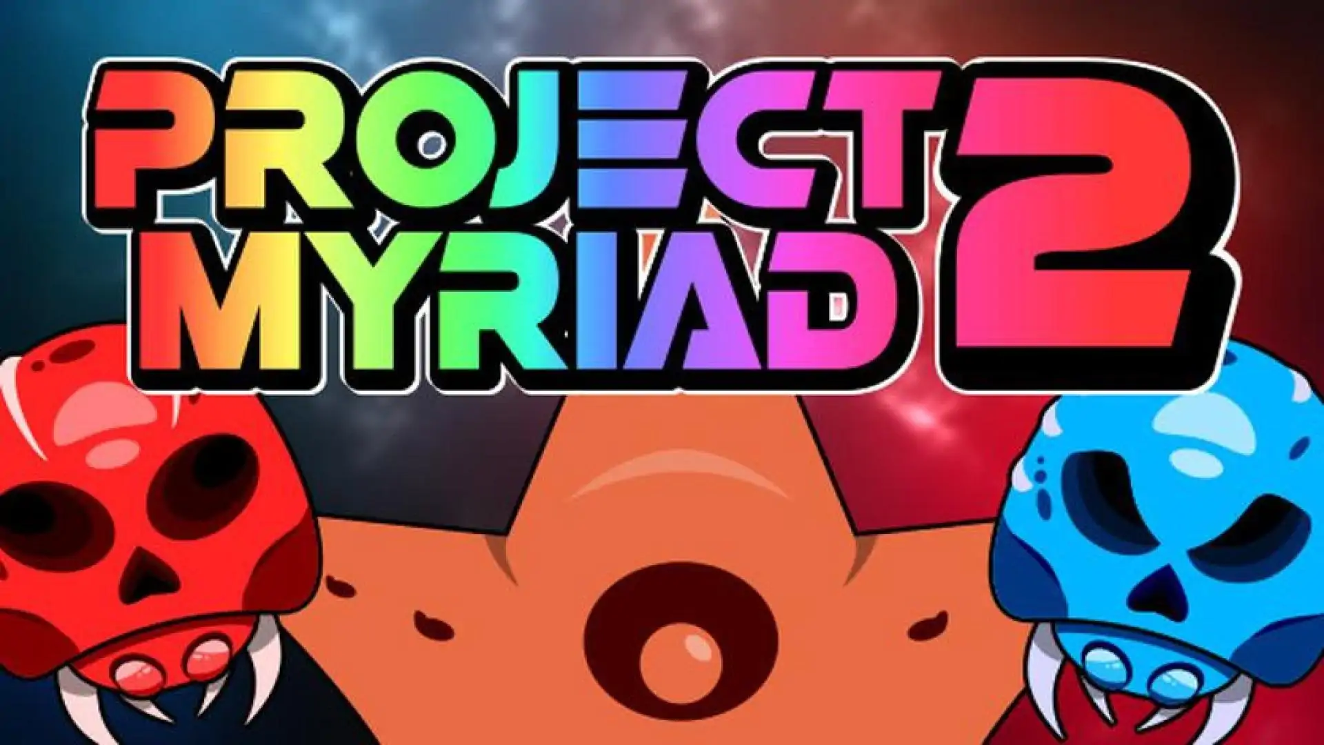 Project Myriad 2