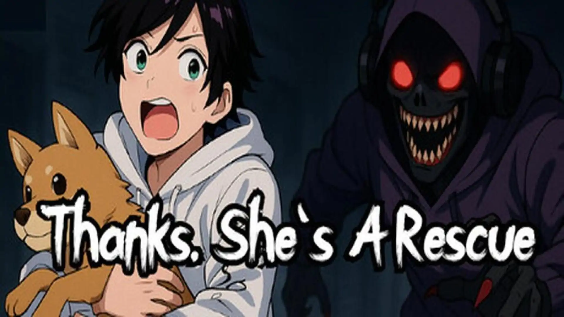 Thanks, She's A Rescue