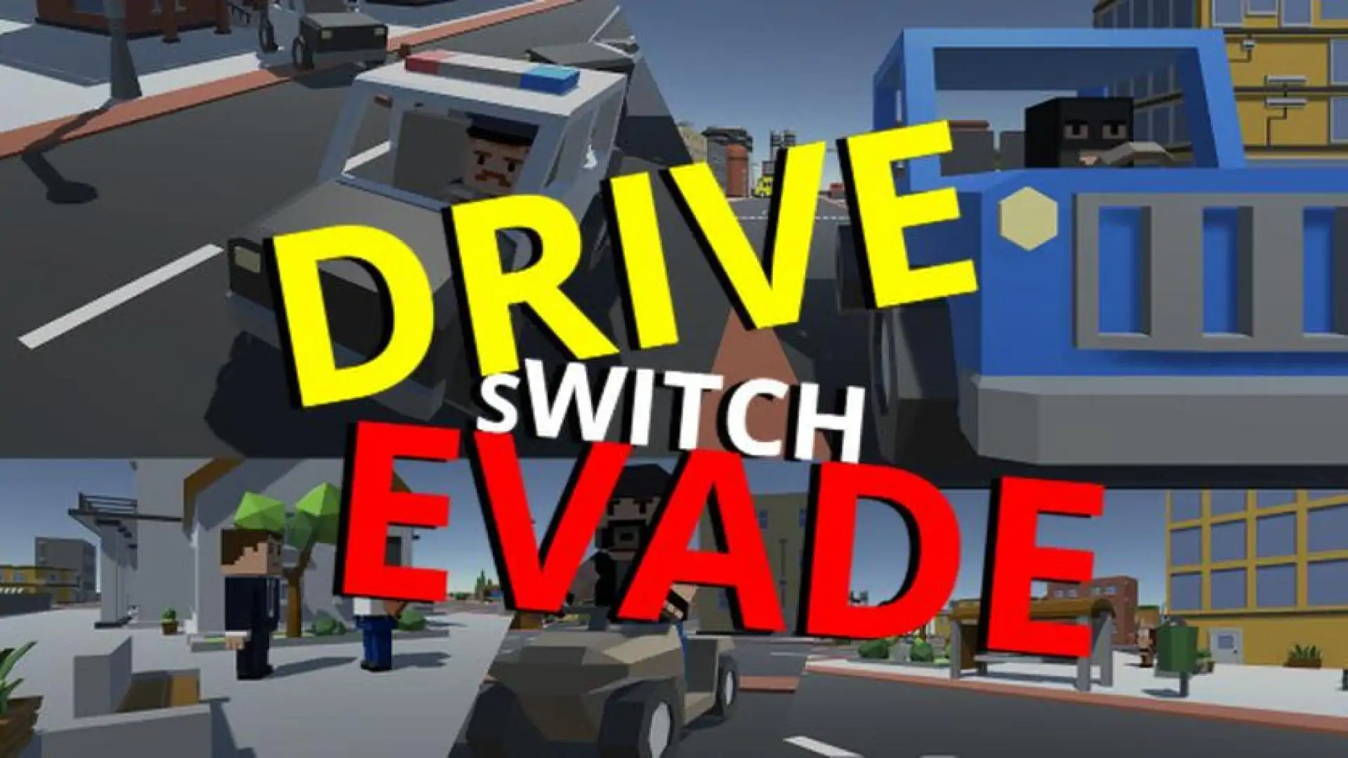 Drive Switch Evade