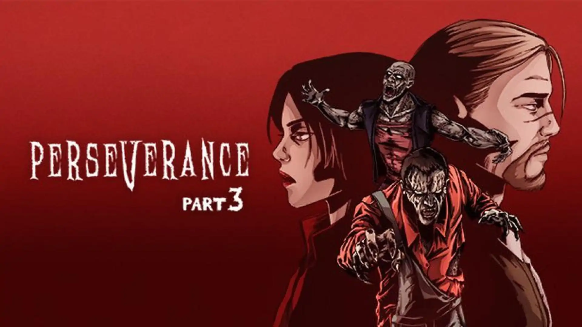 Perseverance: Part 3