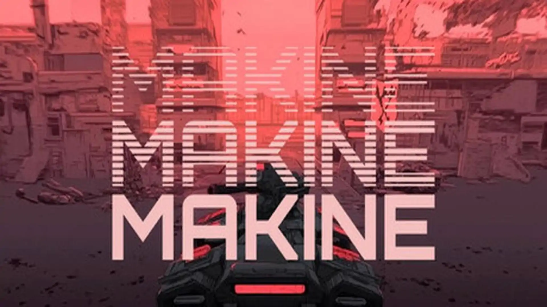 MAKINE