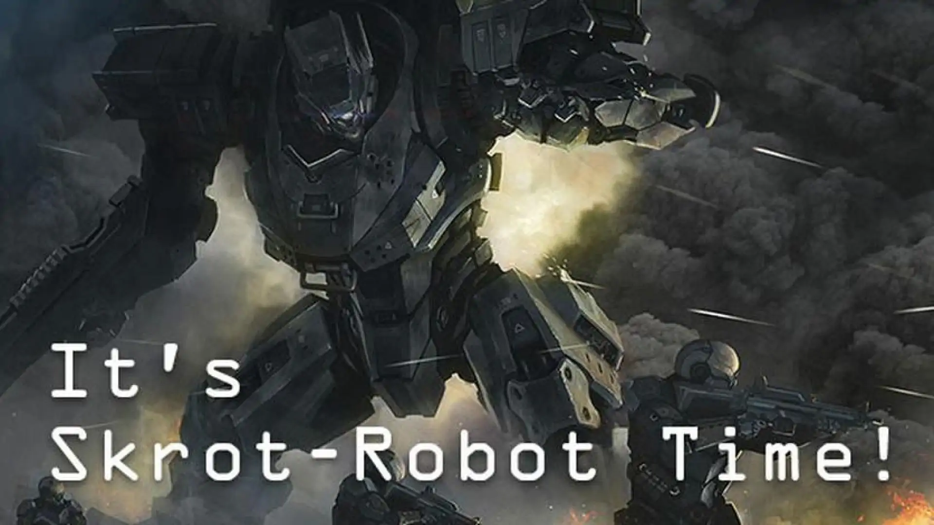 It's Skrot-Robot Time!